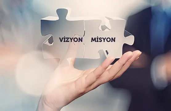 Vizyon & Misyon